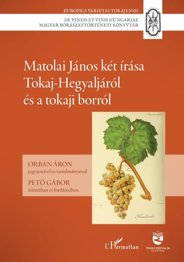 Matolai János két írása Tokaj-Hegyaljáról és a tokaji borról