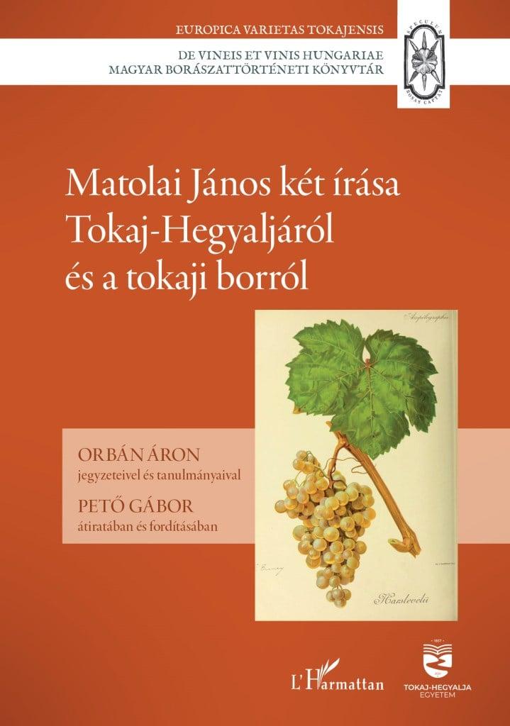 Matolai János két írása Tokaj-Hegyaljáról és a tokaji borról