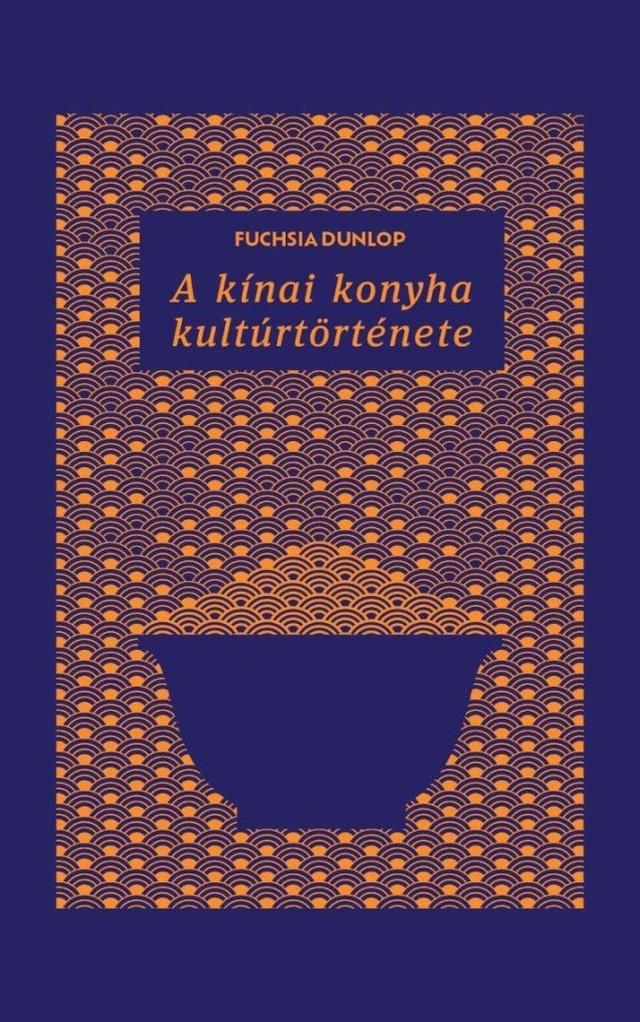 A kínai konyha kultúrtörténete