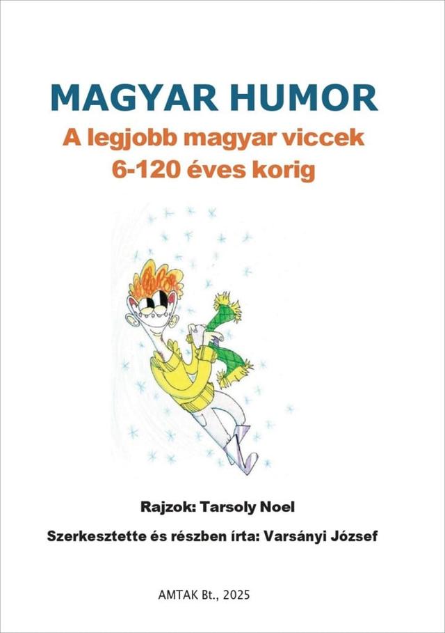 Magyar humor: A legjobb magyar viccek 6-120 éves korig