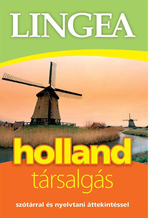 Lingea holland társalgás - Szótárral és nyelvtani áttekintéssel
