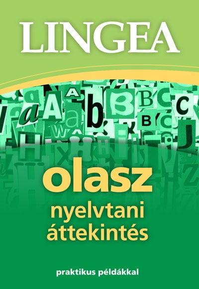 Lingea olasz nyelvtani áttekintés - Praktikus példákkal