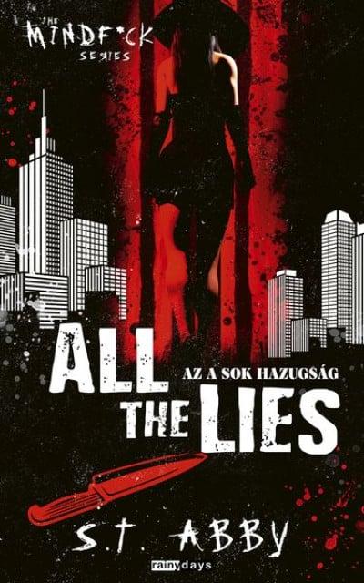 All The Lies - Az a sok hazugság
