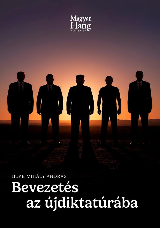 Bevezetés az újdiktatúrába