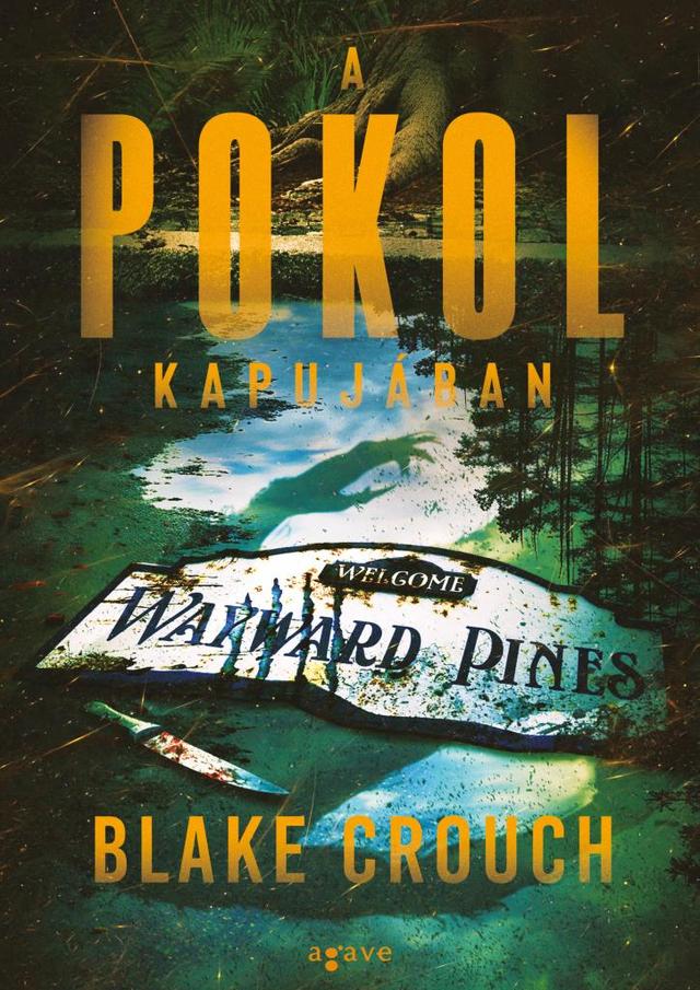 A pokol kapujában - Wayward Pines 2.
