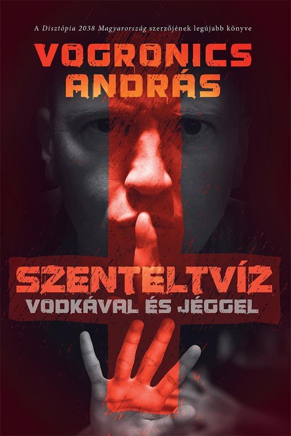 Szenteltvíz vodkával és jéggel [2. kiadás]