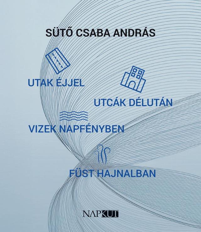 utak éjjel utcák délután vizek napfényben füst hajnalban