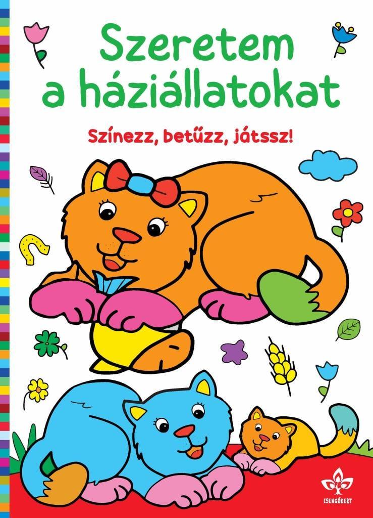 Szeretem a háziállatokat – Színezz, betűzz, játssz!