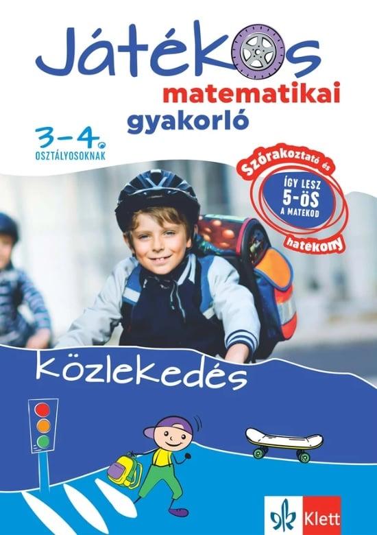 Játékos matematikai gyakorló 3-4. osztályosoknak - Közlekedés