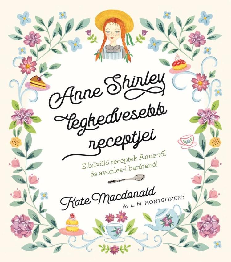 Anne Shirley legkedvesebb recepjei