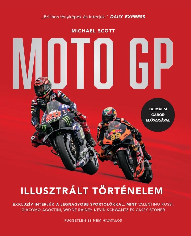 Moto GP - Illusztrált Történelem