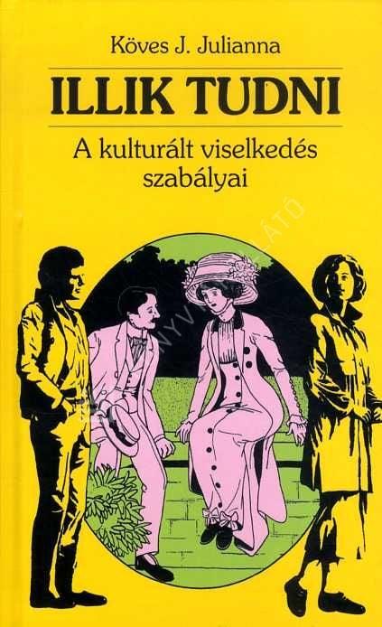Illik tudni - A kulturált viselkedés szabályai