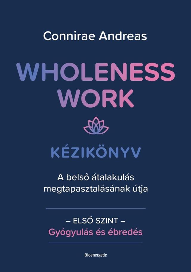 Wholeness Work - Kézikönyv