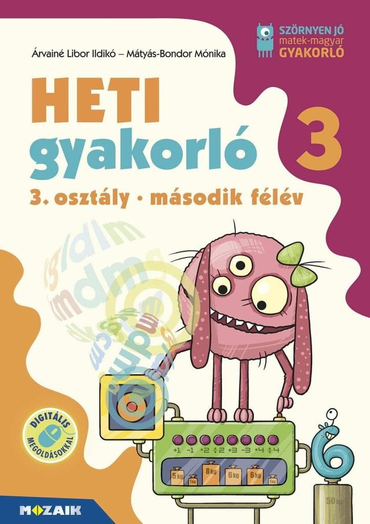 Heti gyakorló 3. osztály II. félév - Matematika, magyar és környezetismeret feladatok