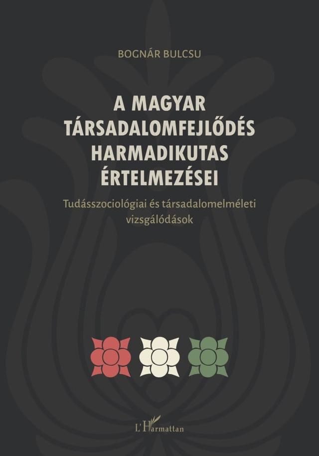 A magyar társadalomfejlődés harmadikutas értelmezései
