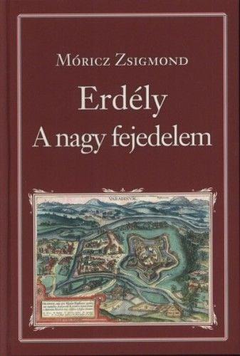 Erdély - A nagy fejedelem