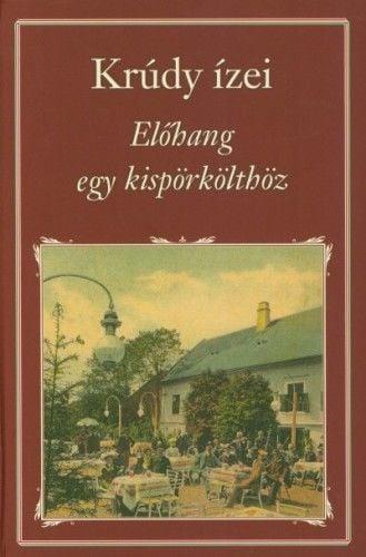 Krúdy ízei - Előhang egy kispörkölthöz