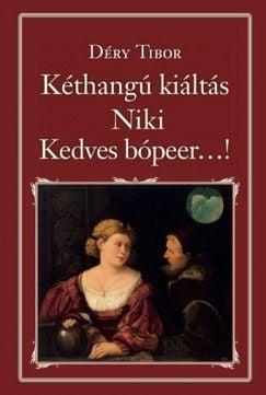 Kéthangú kiáltás - Niki - Kedves bópeer...!