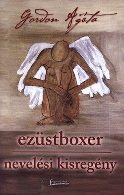 Ezüstboxer nevelési kisregény