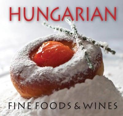Hungarian Fine Foods &amp; Wines