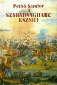 A szabadságharc eszméi