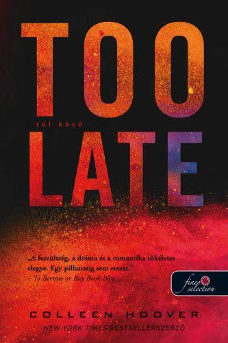 Too late - Túl késő