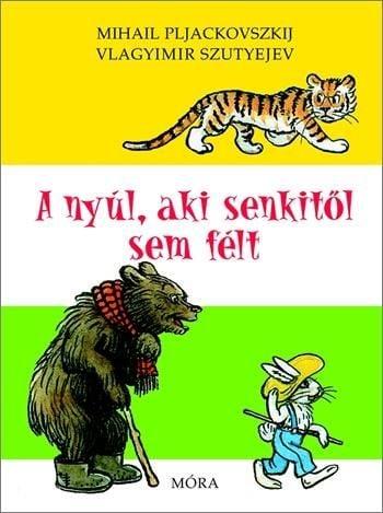 A nyúl aki senkitől sem félt