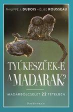 Tyúkeszűek-e a madarak?