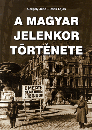 A Magyar jelenkor története