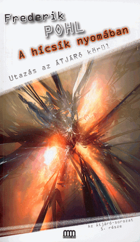 A hícsík nyomában - Utazás az átjáró körül