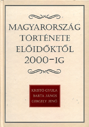 Magyarország története előidőktől 2000-ig