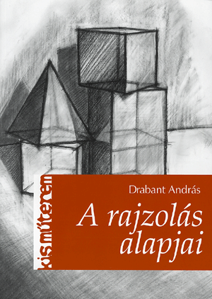 A rajzolás alapjai 2. kiadás