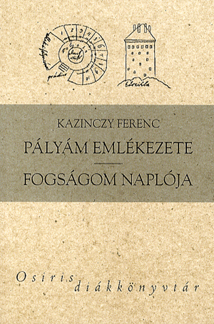 Pályám emlékezete - fogságom naplója