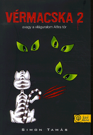 Vérmacska avagy a világuralom Alfira tör