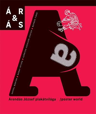 ÁR&ÁS Árendás József plakátvilága