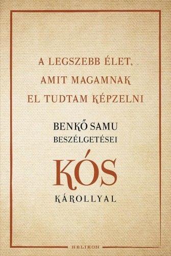 A legszebb élet, amit magamnak el tudtam képzelni