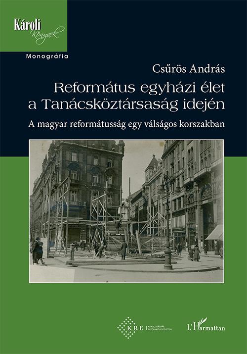 Református egyházi élet a Tanácsköztársaság idején