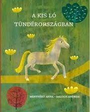 A kis ló Tündérországban