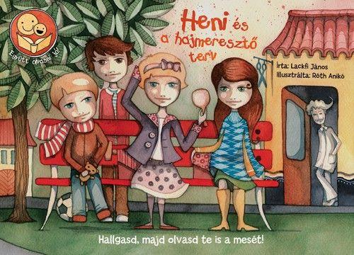 Heni és a hajmeresztő terv - Együtt olvasni jó!