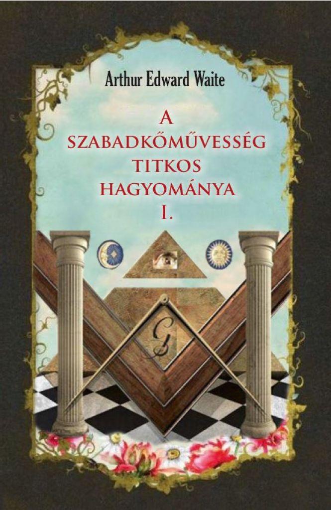 A szabadkőművesség titkos hagyomány