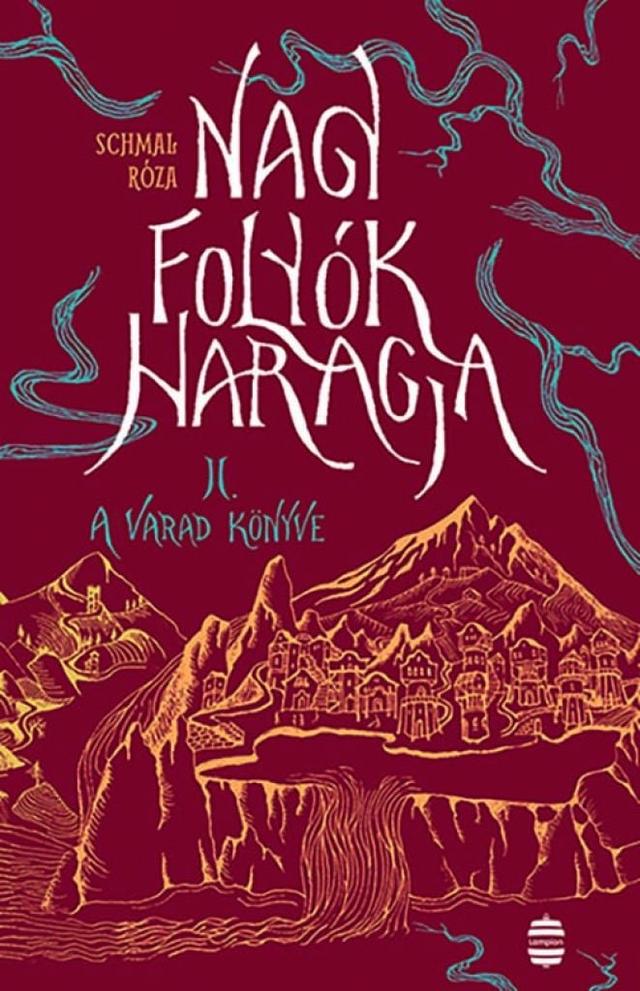 Nagy folyók haragja 2. - A Varad könyve