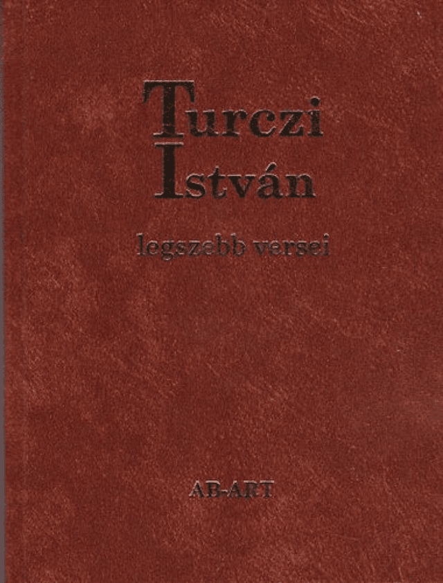 Turczi István legszebb versei