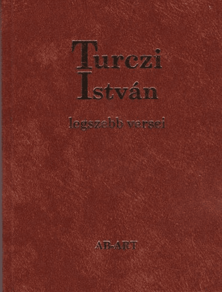 Turczi István legszebb versei