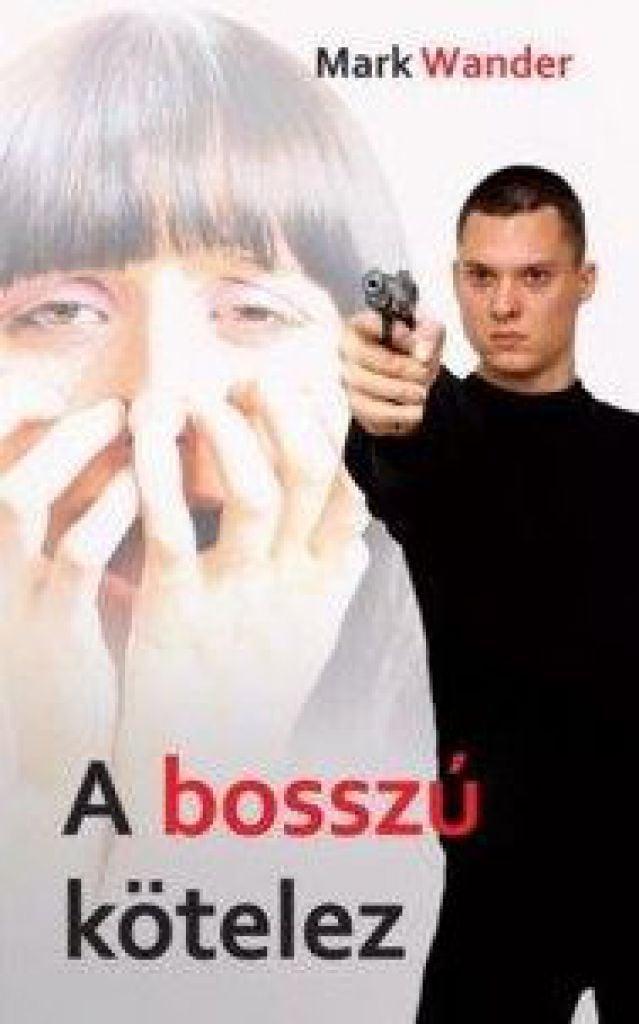 A bosszú kötelez