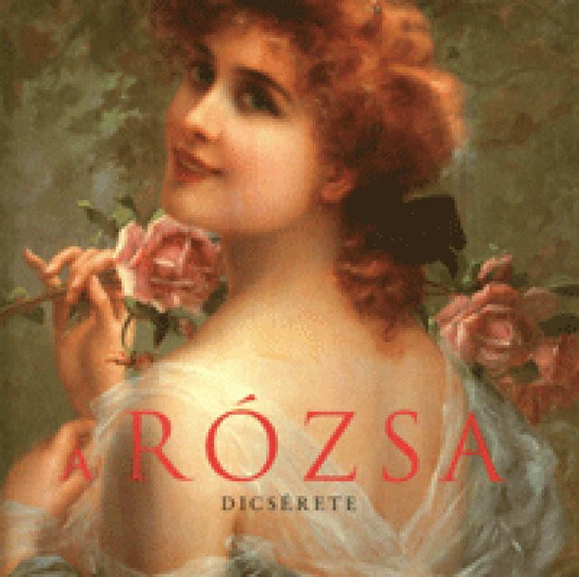 A rózsa dicsérete