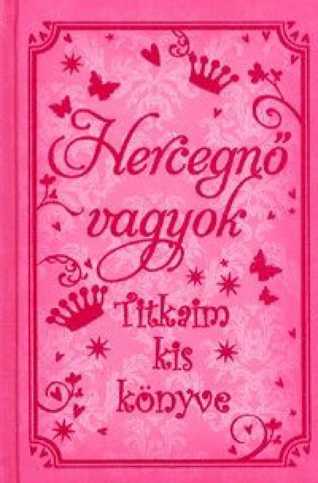 Hercegnő vagyok - Titkaim kis könyve
