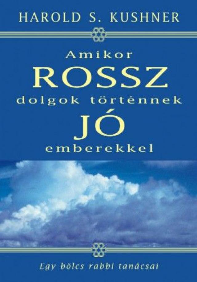 Amikor rossz dolgok történnek jó emberekkel
