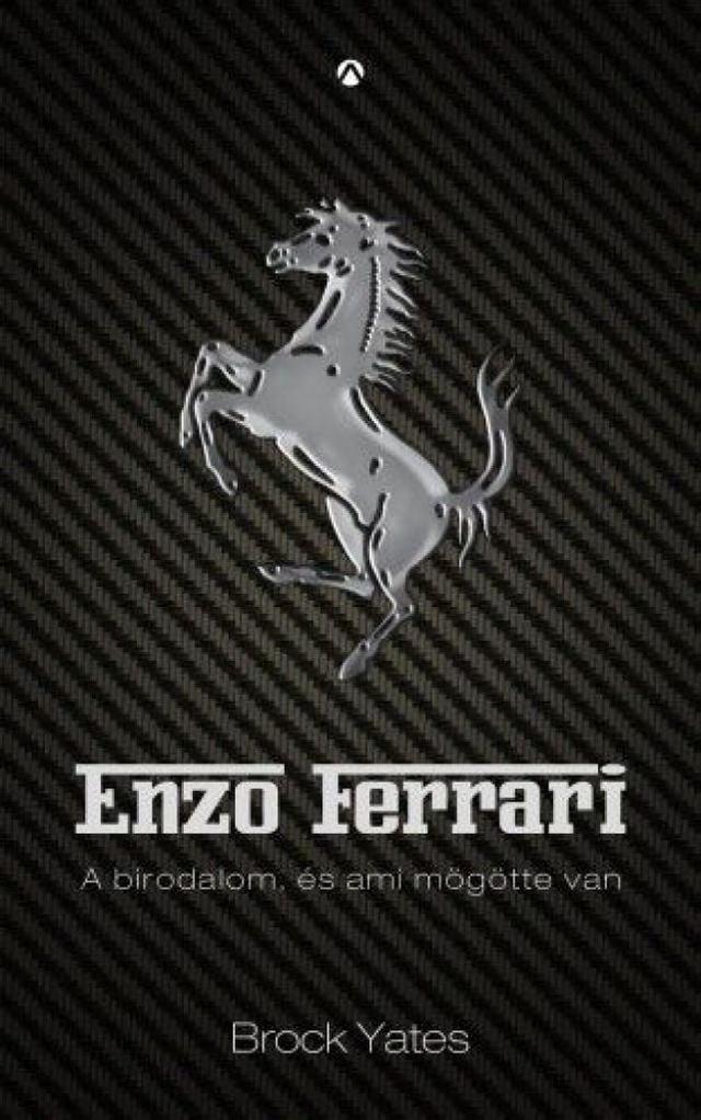Enzo Ferrari - A birodalom, és ami mögötte van