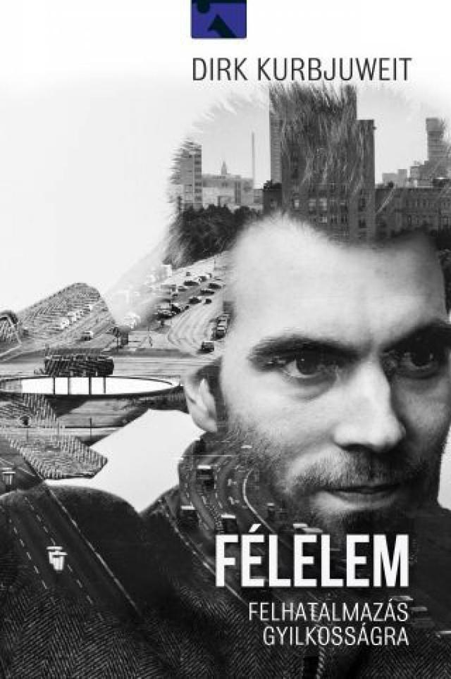 Félelem - felhatalmazás gyilkosságra