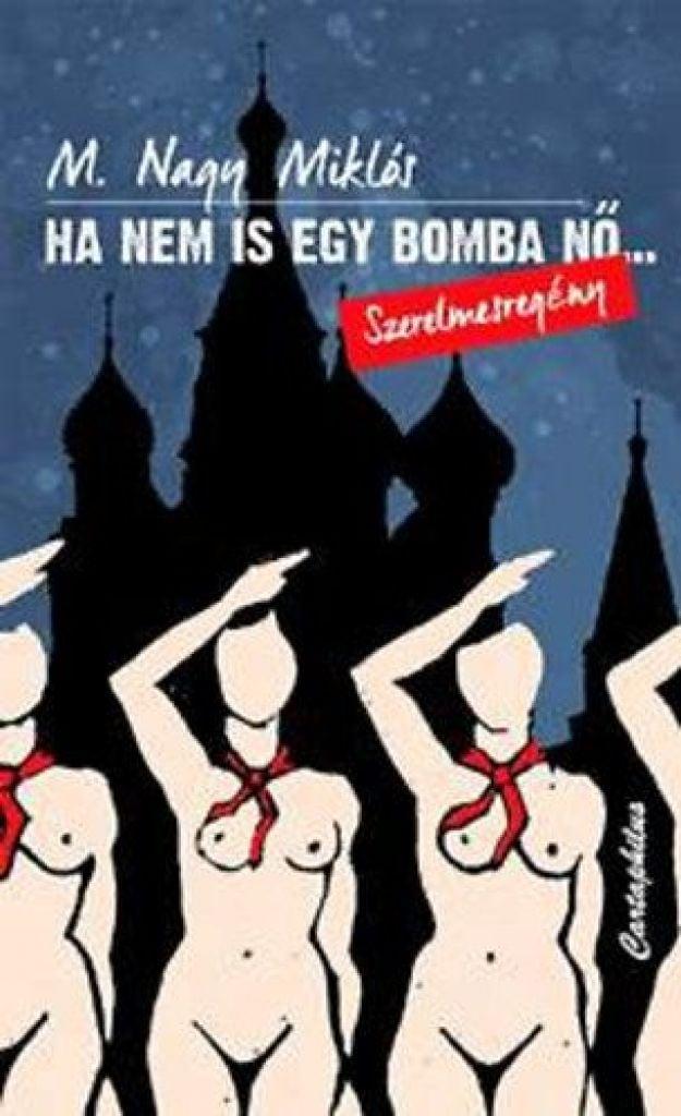 Ha nem is egy bombanő